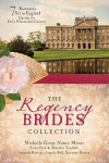 The Regency Brides Collection: Seven Romances Set in England During the Early Nineteenth Century